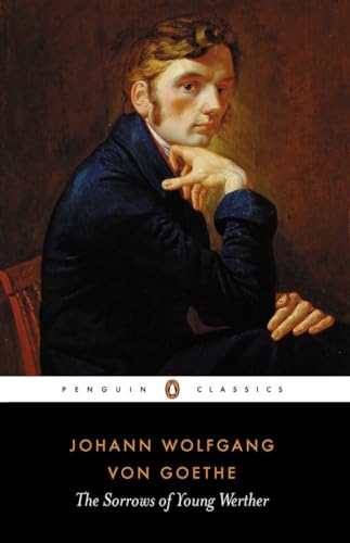 The Sorrows of Young Werther: Johann Wolfgang von Goethe (Penguin Classics)